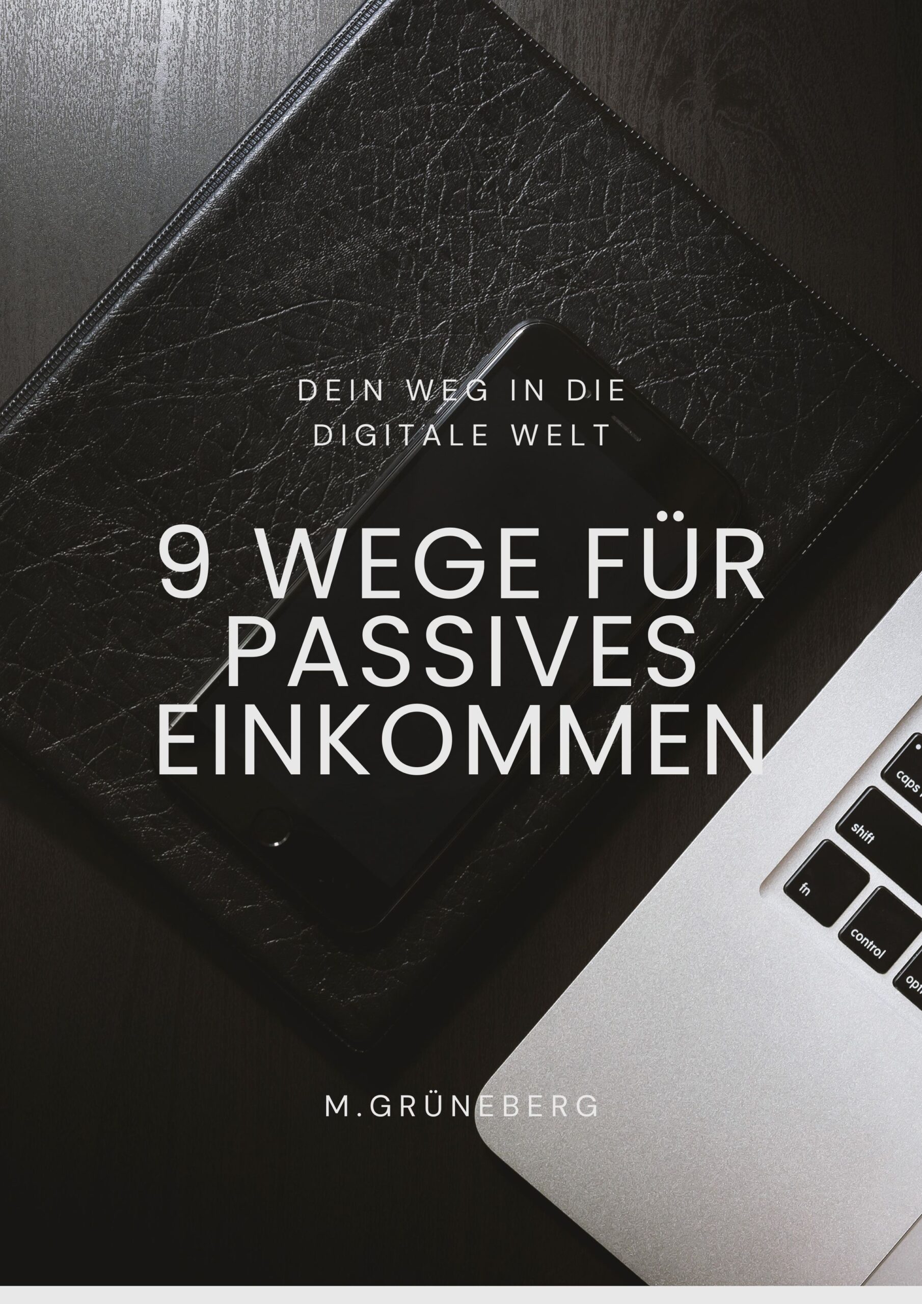 9 Wege für passives Einkommen